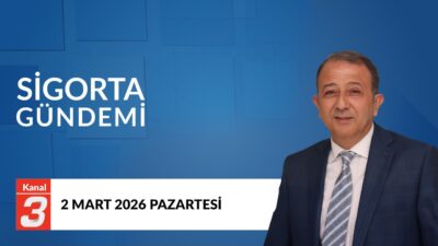 Sigorta Gündemi | 2 Mart 2026 📶https://kanal3.com.tr/ Sosyal Medya Hesaplarımızı
