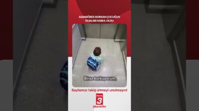 Asansörde korkan çocuğun duaları kabul oldu… 📶https://kanal3.com.tr/ Sosyal Medya Hesaplarımızı
