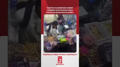 Telefonu olmadığı için market sahibinin telefonundan sınav sonucuna bakan gencin