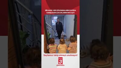 Bir anne, her gün babalarını kapıda karşılayan çocuklarını paylaştı… 📶https://kanal3.com.tr/