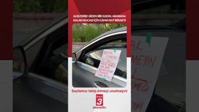 Alışverişe giden bir kadın, arabada kalan eşi için cama not