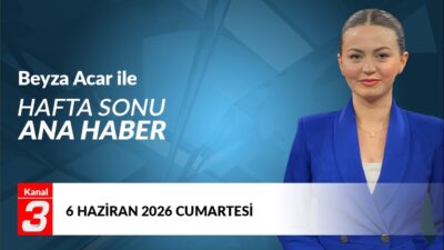 Beyza Acar İle Hafta Sonu Ana Haber | 16 Mayıs