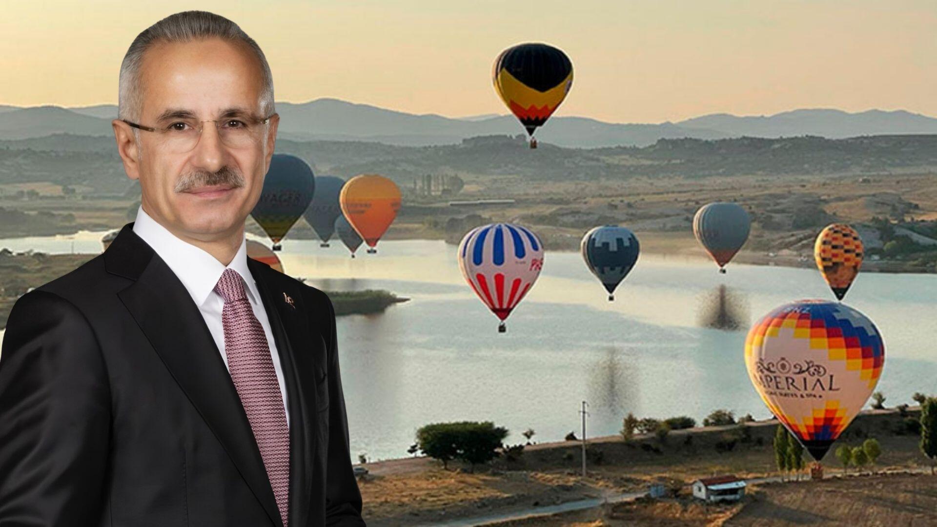 Ulaştırma ve Altyapı Bakanı Abdulkadir Uraloğlu, Türkiye'de sıcak hava balon