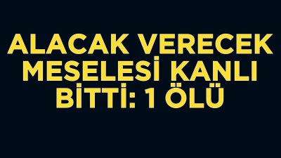 Afyonkarahisar’ın Emirdağ ilçesinde alacak verecek tartışması yüzünden çıkan ve bir