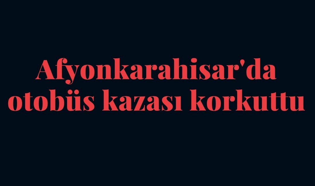 Afyonkarahisar'da yolcu otobüsü ile otomobilin çarpışması sonucu meydana gelen trafik