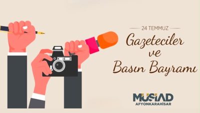 MÜSİAD Afyonkarahisar Şubesi, 24 Temmuz Gazeteciler ve Basın Bayramı dolayısıyla