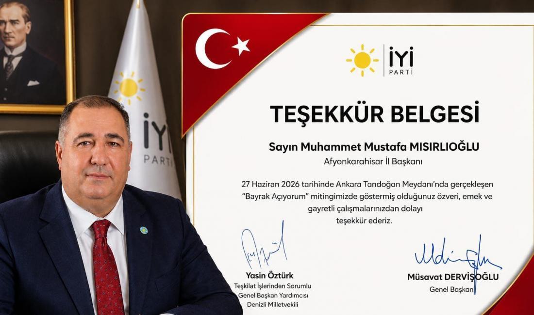 İYİ Parti Afyonkarahisar İl Başkanı Muhammet Mısırlıoğlu, 27 Haziran 2026