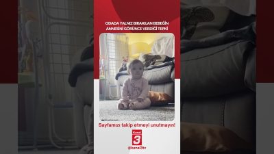 Odada yalnız bırakılan bebeğin annesini görünce verdiği tepki… 📶https://kanal3.com.tr/ Sosyal