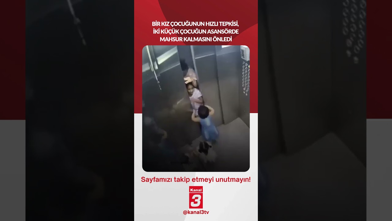 Bir kız çocuğunun hızlı tepkisi, iki küçük çocuğun asansörde mahsur