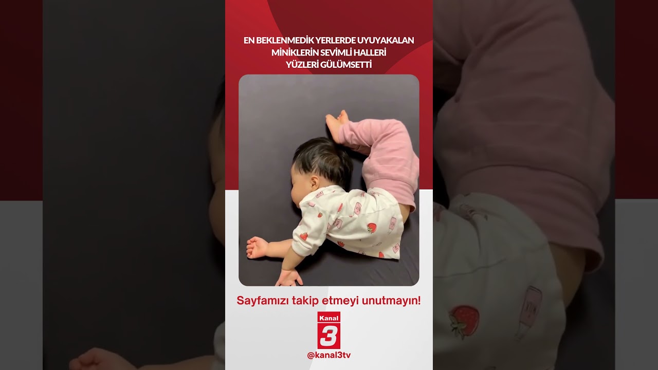 En beklenmedik yerlerde uyuyakalan miniklerin sevimli halleri yüzleri gülümsetti… 📶https://kanal3.com.tr/