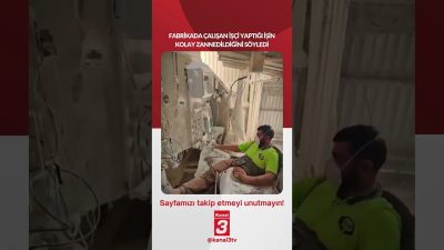 Kanal 3Çar, Ağustos 19, 2026 2:00pmURL:Embed:Fabrikada çalışan işçi, yaptığı işin