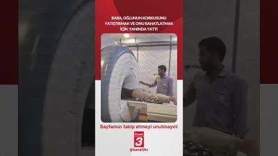 Baba, oğlunun korkusunu yatıştırmak ve onu rahatlatmak için yanında yattı…