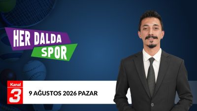 Kanal 3Paz, Ağustos 9, 2026 5:30pmURL:Embed:Her Dalda Spor | 9