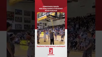 Görme engelli gencin, sese odaklanarak attığı basket büyük alkış aldı…