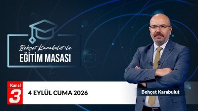 Behçet Karabulut İle Eğitim Masası | 4 Eylül 2026 “Matematikte