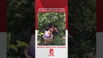 Kızı babasına yardım etmek istediğini söylediği için onu da yanında
