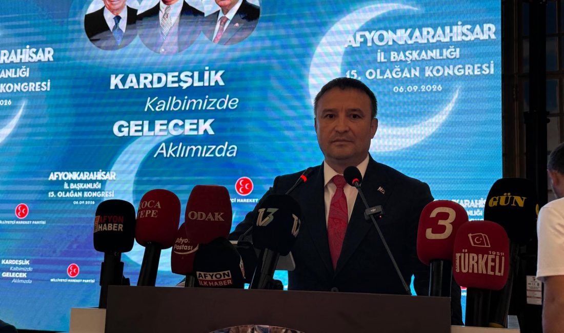 Milliyetçi Hareket Partisi (MHP) Afyonkarahisar İl Başkanlığı’nın 15. Olağan Kongresi,