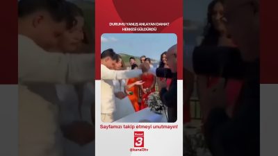 Kanal 3Pts, Eylül 21, 2026 10:00amURL:Embed:Durumu yanlış anlayan damat herkesi