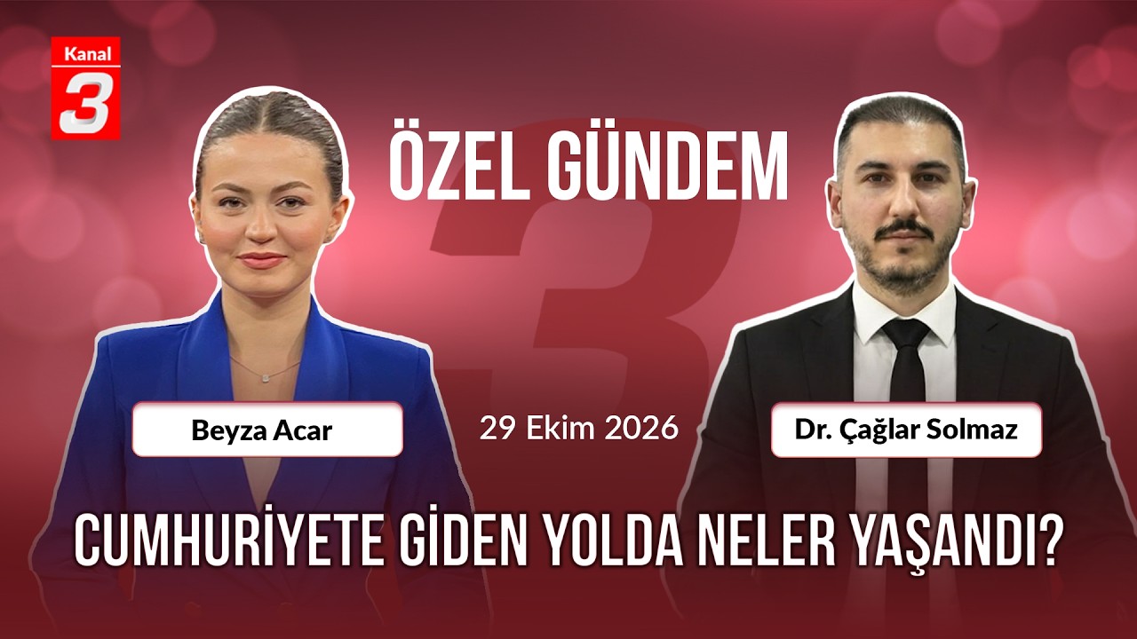 29 Ekim Özel Gündem | 29 Ekim 2026 📶https://kanal3.com.tr/ Sosyal