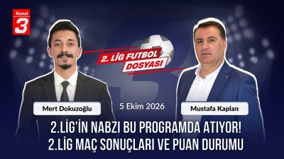 Kanal 3Sal, Ekim 13, 2026 10:50amURL:Embed:2. Lig Futbol Dosyası |