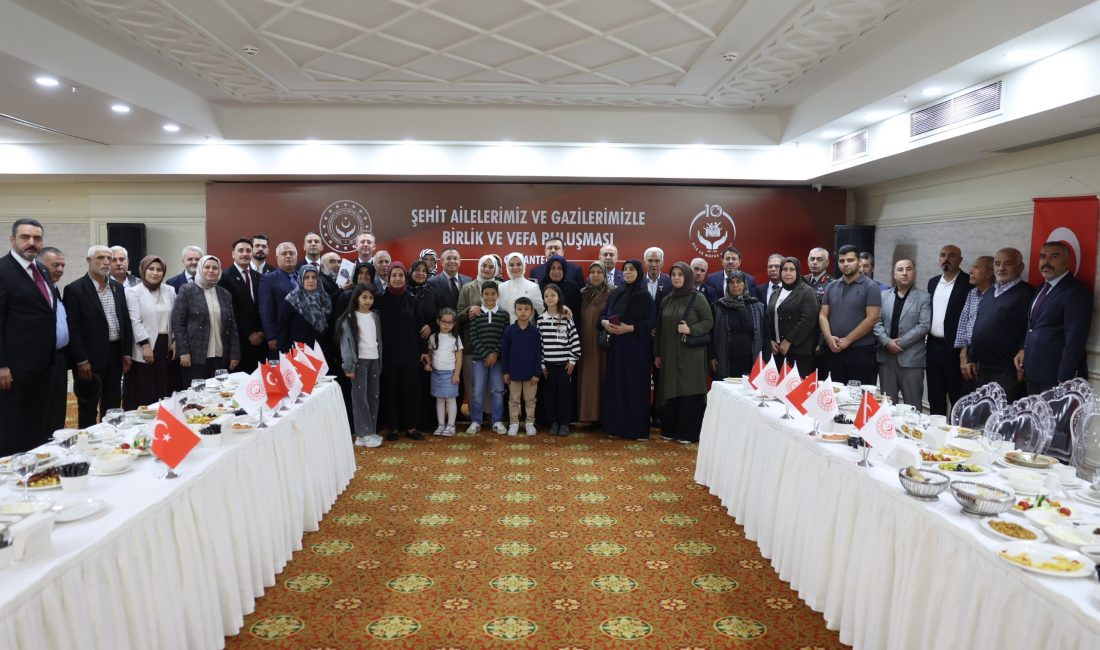 Bakan Göktaş, Gaziantep’te şehit aileleri ve gazilerle vefa buluşmasında bir