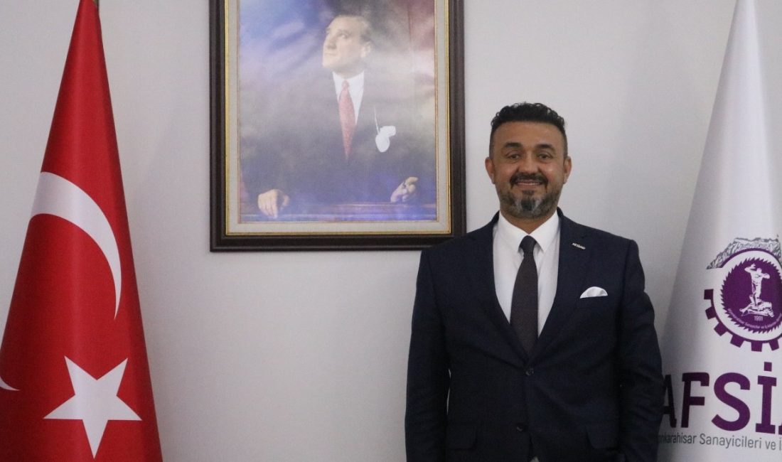 Afyonkarahisarlı Sanayiciler ve İş İnsanları Federasyonu (AFSİADFED) Yönetim Kurulu Başkanı