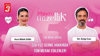 Kanal 3Paz, Ekim 18, 2026 11:00amURL:Embed:Mevzu Güzellik | 18 Ekim