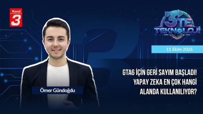 Kanal 3Cts, Ekim 10, 2026 9:00amURL:Embed:3’Te Teknoloji | 10 Ekim