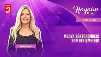 Hayatın Sesi | 24 Ekim 2026 📶https://kanal3.com.tr/ Sosyal Medya Hesaplarımızı