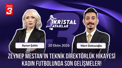 Kristal Ayaklar | 20 Ekim 2026 📶https://kanal3.com.tr/ Sosyal Medya Hesaplarımızı