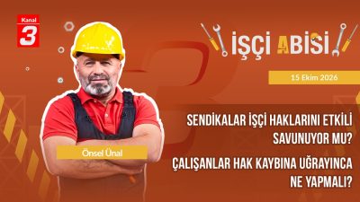 Kanal 3Per, Ekim 15, 2026 5:00pmURL:Embed:İşçi Abisi | 15 Ekim